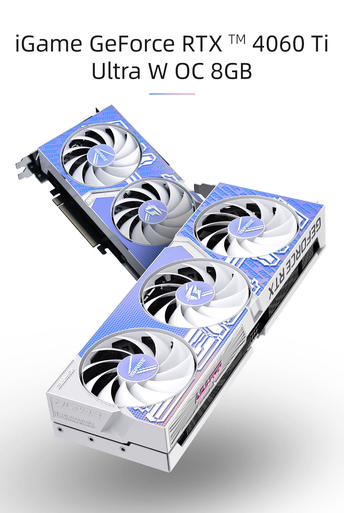 iGame-GeForce-RTX4060-Ti-Ultra-W-OC-8GB-1125_01.jpg